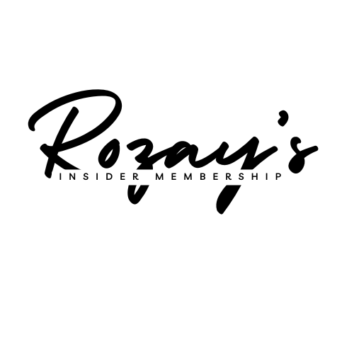 Rozay's Insider Monthly Membership